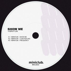 Vibratum – Show Me