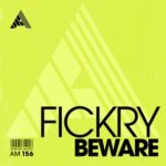 Fickry – Beware