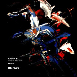 Rosu Rau – Psycho Miles EP