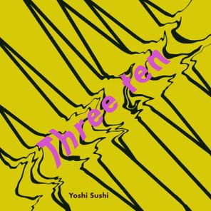 Yoshi Sushi - Three ten 1 Yoshi Sushi – Three ten