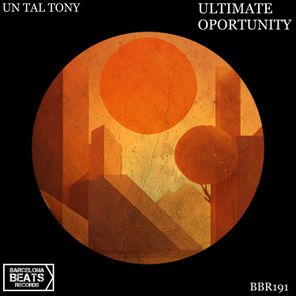 Un Tal Tony - ULTIMATE OPORTUNITY 1 Un Tal Tony – ULTIMATE OPORTUNITY