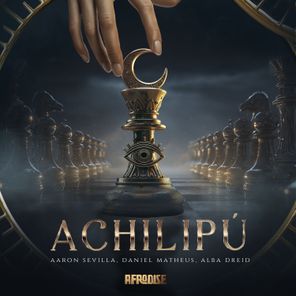 Aaron Sevilla, Daniel Matheus – Achilipu