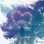 DIPNOI – Light We Left