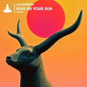 Clownfish – Give Me Your Sun