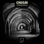 ONISM – Stronghold