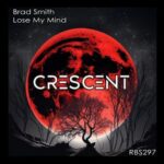Brad Smith – Lose My Mind