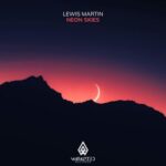Lewis Martin – Neon Skies