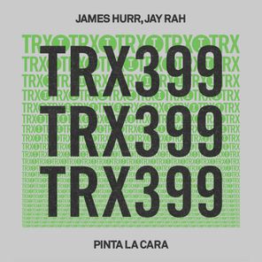 James Hurr, Jay Rah – Pinta La Cara