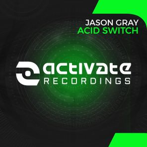 Jason Gray – Acid Switch