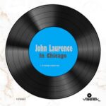 John Laurence – In Chicago