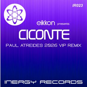 Paul Atreides, Eikkon – Ciconte (Paul Atreides 2026 VIP Remix)