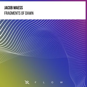 Jacob Maess – Fragments of Dawn