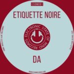 ETIQUETTE NOIRE – Da