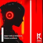 Moe Turk, Miss Eva – Freek & Dance