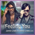 Jamie Lewis, Jamie Lewis (UK) – Feeling You