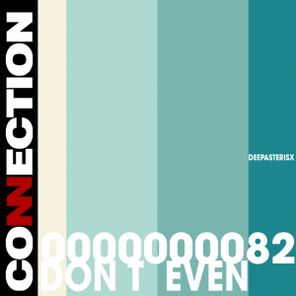 Deep Asterisx – Dont Even