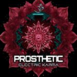 Prosthetic – Electric Karma