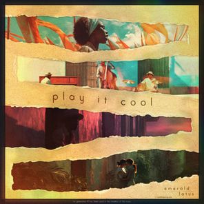 Emerald Lotus – Play it Cool EP