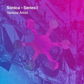 Fer Torres, Cristian Hidalgo – SONICA – SERIES 1