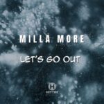 Milla More – Let’s Go Out