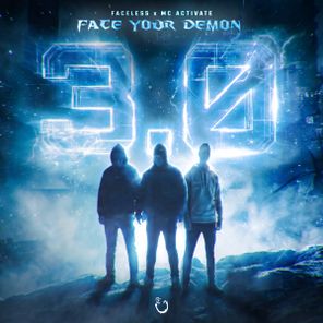 Faceless, MC Activate – Face Your Demon 3.0