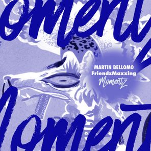 Martin Bellomo – FriendzMaxxing