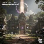 THE HOTEL LOBBY – Bring the House
