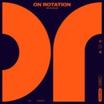 On Rotation 26W09: Tech House Chart from On Rotation