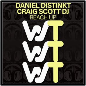Daniel Distinkt, Craig Scott DJ – Reach Up