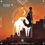 Cafe De Anatolia, LOWZ (BR) – Work It