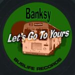 Martin Banks – Let’s Go To Yours