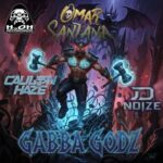 Omar Santana, JD Noize – Gabba Godz