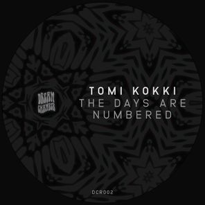Tomi Kokki – The Days Are Numbered