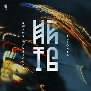 Bad Signal, Kwame – Insónia