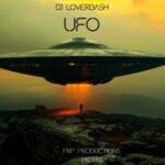 DJ Loverbash – UFO