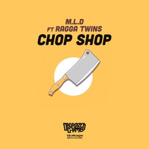 Ragga Twins, M.L.D – Chop Shop