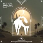 Cafe De Anatolia, NineFX – See You Dancing