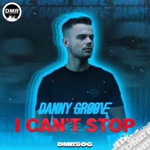 DANNY GRØØVE (H) – I Can’t Stop