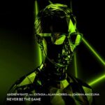 Andrew Rayel, Alan Morris – Never Be The Same