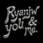 RyanJW – You & me