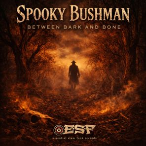 The Spooky Bushman – Between Bone and Bark