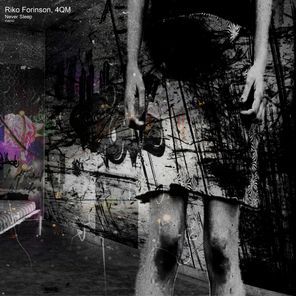 4QM, Riko Forinson – Never Sleep