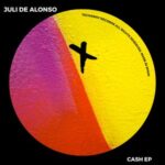 Juli de Alonso – Cash EP