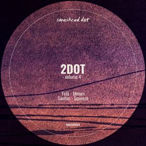 Yelä, Santim – 2DOT, Vol. 4