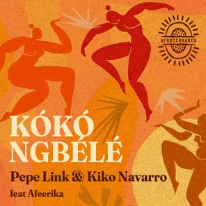 Kiko Navarro, Pepe Link – Kókó Ngbélé