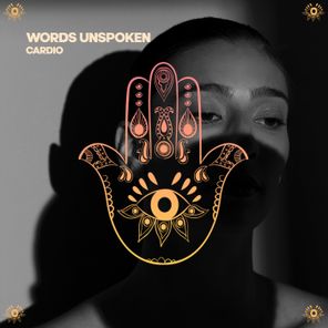 Cardio – Words Unspoken