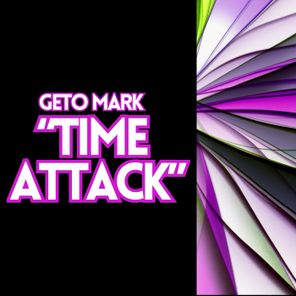 Geto Mark – Time Attack