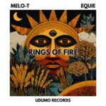 MELO-T, EQUIE – Rings Of Fire