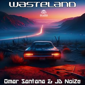 Omar Santana, JD Noize – Wasteland