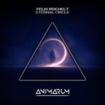 Felix Reichelt – Eternal Circle (Extended Mix)